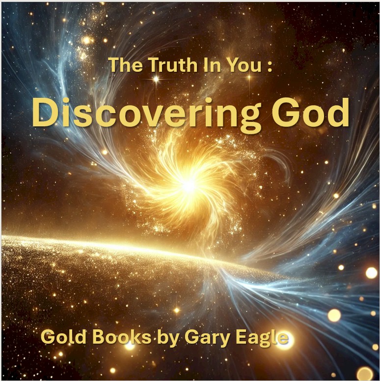 Gold Books by Gary Eagle- Discovering GOD