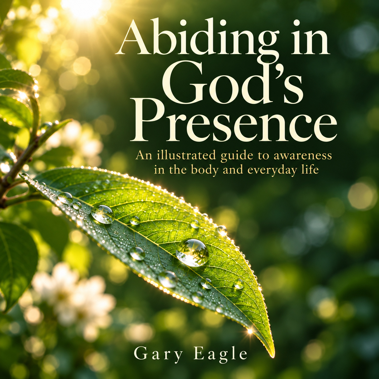 Abiding in God’s Presence — book cover by Gary Eagle
